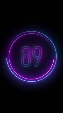 Number eighty nine in glowing neon circle. Clean dark background. Vertical video. Glowing neon number eighty nine within a circular frame on black background.