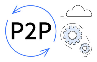 Circular arrows around P2P text, gears and cloud signifying network collaboration, efficiency, data sharing. Ideal for technology, cloud computing, programming, connectivity, innovation digital