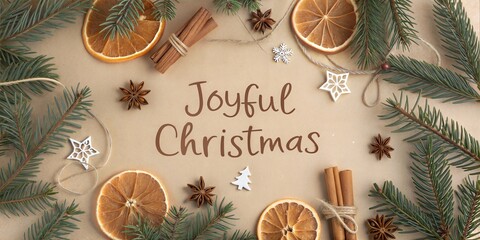 This image shows a Christmas scene with the words Joyful Christmas. The spices, evergreens, and stars add a festive touch, conveying warmth and cheer.