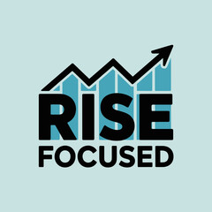 Dynamic graphic representing upward growth and focus with the words rise focused superimposed on a rising bar chart and arrow
