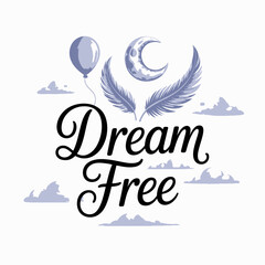 Obraz premium Dream big and fly free with a balloon and angel wings under a crescent moon surrounded by soft clouds inspiring typography for hope and imagination