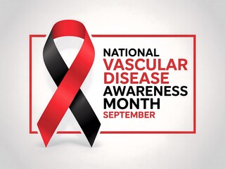 National vascular disease awareness month september with a red and black awareness ribbon