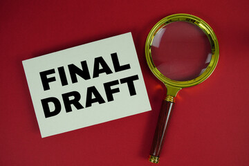 Final Draft text written on paper with magnifying glass