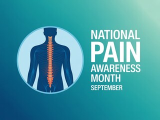 National pain awareness month september highlighting spinal health and discomfort with anatomical illustration