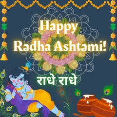 Happy Radha Ashtami Festival Wishes Poster Design! Elegant Cover with vibrant colors and Unique Icons! Make it Yours! Thank You!