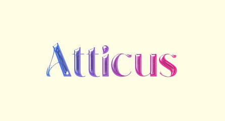 Atticus name. European Name illustration. Colorful gradient graphic vector typography with removable background. 3D Separate european name.