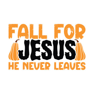 fall for Jesus, Christian autumn, harvest faith, seasonal scripture