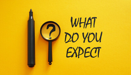 What Do You Expect - phrase is shown using the text