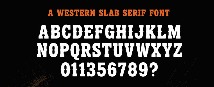 This stunning display of a classic western slab serif font offers charm and durability in any design, making it ideal for a variety of print and digital projects.