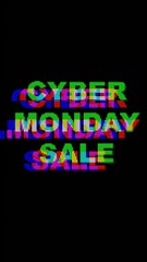 Glitchy Cyber Monday sale text in neon RGB colors on black background. Digital futuristic style, reminiscent of 2000s, Y2K aesthetics. Posters, banners, digital art, modern 90s, 2000s, Y2K visuals.