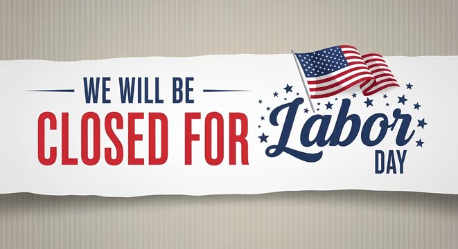 Labor Day Closure Announcement with US Flag and Festive Decoration