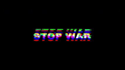 Phrase stop war with distorted glitch effect, perfect for antiwar campaigns, social awareness posters, and thoughtprovoking graphic designs.