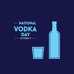 Simple graphic celebrating National Vodka Day on October 4th.