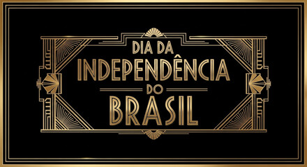 Art Deco poster for Brazilian Independence Day with gold frame and typography