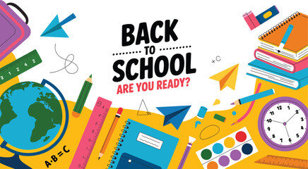 Obraz premium Back to school illustration with bold text, globe, books, clock, pencils, and educational icons on vibrant background with “Are you ready?”