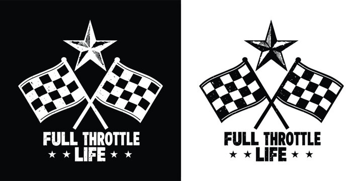 Full throttle life text with checkered flags and a star, symbolizing an energetic and adventurous lifestyle, isolated on white background