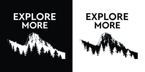 Explore more with a mountain range and forest, black and white graphic illustration