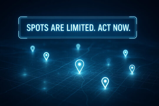 Spots Are Limited, Act Now, Create Urgency and Drive Immediate Action