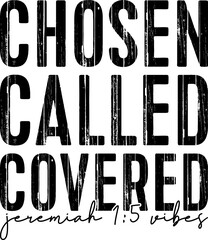 Chosen Called Covered Jeremiah 1-5 Christian