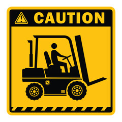 forklift caution warning sign printable poster plaque at industry warehouse template vector isolated design 