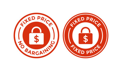 FIXED PRICE and NO BARGAINING with padlock badge logo template. Suitable for product packaging, in retail displays, on e-commerce websites, or on marketing materials and a straightforward transaction.
