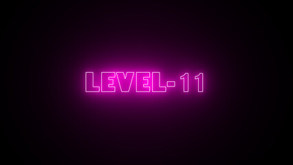 LEVEL-11 neon bright text background. Abstract neon level 11 number 4k illustration. Game concept next level.