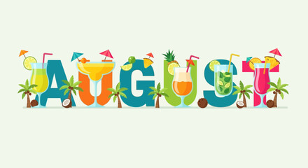 August month illustrated with summer cocktails and palm trees, a festive design