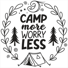 Camp more  worry less t-shirt design. Camp more worry less illustrator vector.