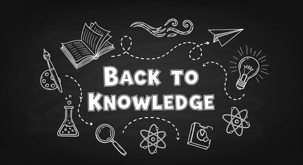 Inspiring chalkboard doodles celebrate learning, ideas, and discovery with vibrant educational symbols