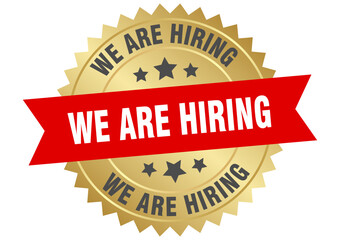 Obraz premium we are hiring. we are hiring round red and gold label isolated on transparent background