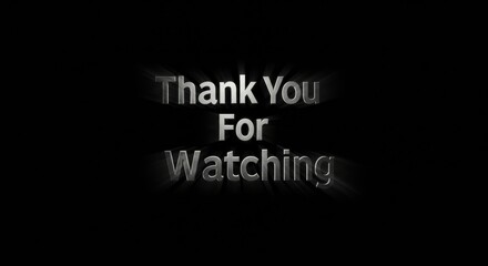 Thank You for Watching: End Screen Message on Black