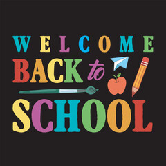 Welcome Back to School graphics design for print, poster, card, mugs, bags, invitation, party.	