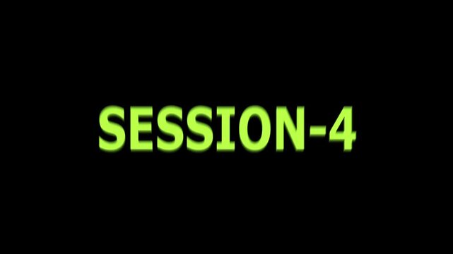 Session 4 Title Card Green Text on Black Background Conference Event Branding Presentation Opener Intro Graphic Design Template Digital Media Content Creation Marketing Advertising