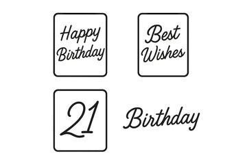 Happy Birthday greeting card icon set. Best Wishes phrase and 21st birthday age numeral. Cursive calligraphy vector illustration. Celebration lettering and typography design.
