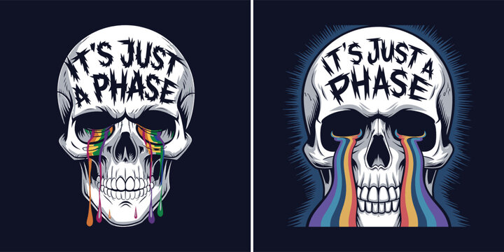Skull illustration with rainbow tears and gothic phrase text for edgy alternative art and t shirt design