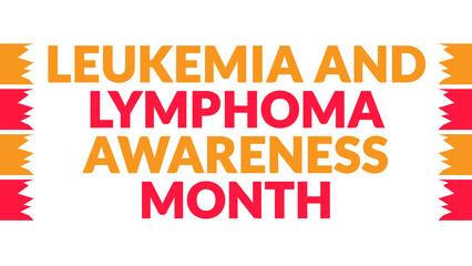 Leukemia and Lymphoma Awareness Month text with side lines on a White background. Which is observed every year in September to celebrate and wish Leukemia and Lymphoma Awareness Month.