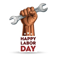 Labor Day worker fist holding wrench, strong unity symbol with Happy Labor Day text isolated PNG