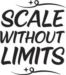 Obraz premium Scale Without Limits