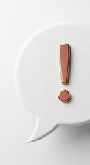 Rose gold exclamation mark on white speech bubble, minimalist design, showcasing attention, notification, alert, or important message concept