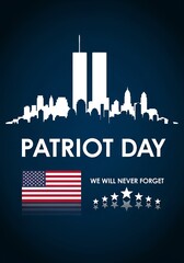 Remembering Patriot Day A Tribute to Resilience, Unity, and Remembrance of September 11th Patriot Day Forever.