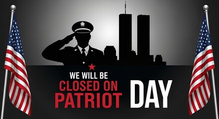 Important Public Announcement Our Office Will Be Closed in Observance of Patriot Day, a Time for Solemn Remembrance and National Unity.