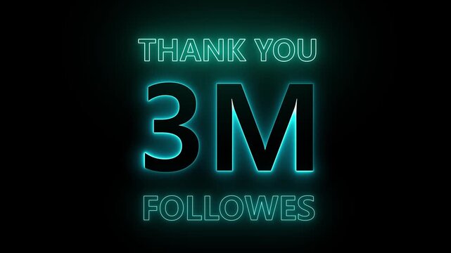 Thank You 3M Followers &ndash; Neon Glowing Text Animation. Follower Count Celebration &ndash; 3M Thank You Animation...