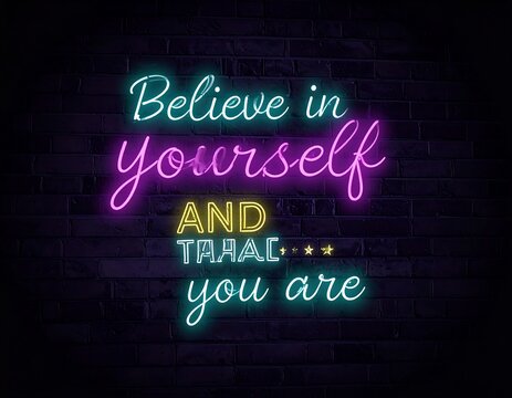 Neon motivational quote on brick wall