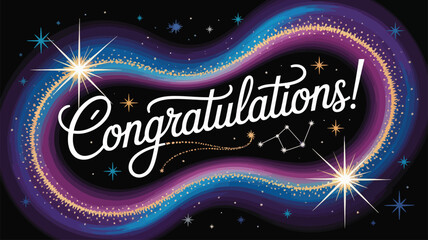 “Congratulations!” cosmic celebration design – elegant script on galaxy-inspired background with stars, sparkles, and constellation accents
