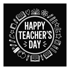 Fototapeta premium Happy Teachers Day celebration with educational symbol wreath in white on black background for cards and posters