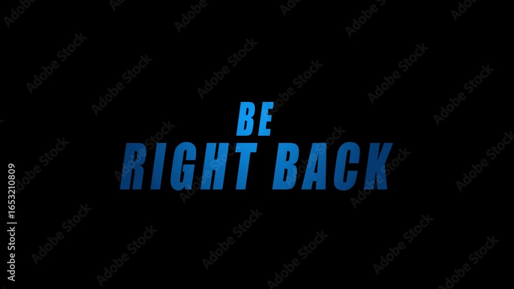 Poster neon be right back text in blue colour with glitch effect on transparent background with alpha chann