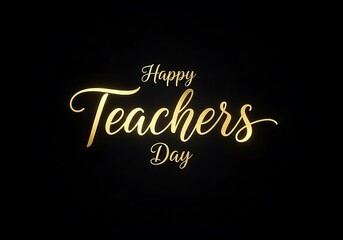 Happy teachers day golden text on black background