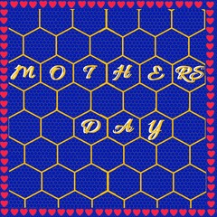 seamless geometric pattern, honeycomb line, text mothers day. Vector illustration 