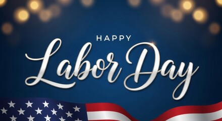 Happy labor day greeting with american flag and bokeh lights on a dark blue background, celebrating american workers and national holiday