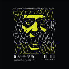 Freedom slogan streetwear t shirt design for ready print